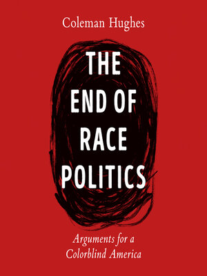 cover image of The End of Race Politics
